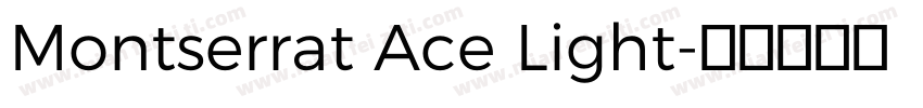 Montserrat Ace Light字体转换